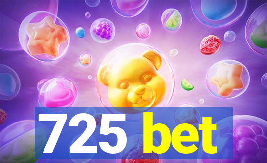 725 bet